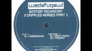 Ignition Technician  Robosexual 2 Crippled Heroes Part 1 EP [upl. by Siana]