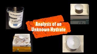 Analysis of an Unknown Hydrate  A Chemistry Experiment with Mr Pauller [upl. by Prissie290]