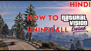 Uninstall Natural Vision Evolved From Gta V Fitgirl Repack [upl. by Naivaj]