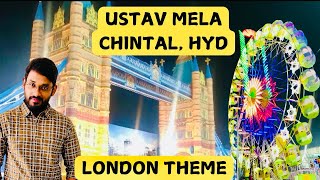 “Experience London in Chintal  Ustav Mela 2024  London Theme Exhibition  HMT Grounds Chintal” [upl. by Sessler]