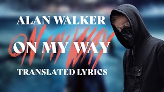 Alan Walker Sabrina Carpenter amp Farruko  On My Way Translated Lyric Video amp Analysis English [upl. by Britteny]