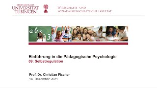 Selbstregulation  Einführung in die Pädagogische Psychologie VL9  WiSe 202122 [upl. by Kirsten]