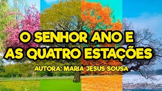 O SENHOR ANO E AS QUATRO ESTAÇÕES MARIA JESUS SOUSA HISTÓRIA INFANTIL PROFESSORA NAYARA ARRUDA [upl. by Aronal]