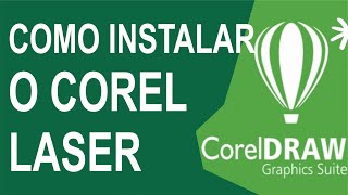 Como instalar o corel laser [upl. by Niarfe]