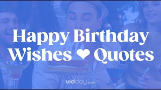 Happy Birthday Wishes amp Quotes [upl. by Auqenaj]