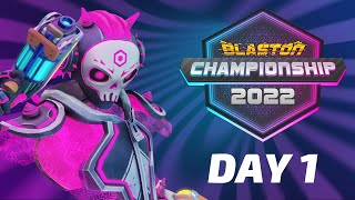 Blaston Championship 2022 Finals  Day 1 EU amp NA [upl. by Ylrehc]