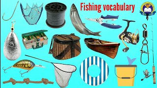 Fishing Vocabulary  Fishing Name In English  Fishing Equipment  Easy English Learning Process [upl. by Stanfill]