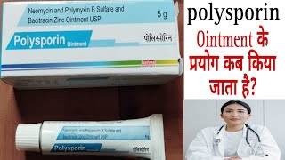 Polysporin ointment cream benefits। neomycin and polymyxin b sulfate and bacitracin zinc ophthalmic [upl. by Northway]