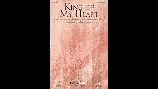 KING OF MY HEART SATB Choir  John Mark McMillanSarah McMillanarr Heather Sorenson [upl. by Ennavoj667]