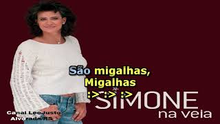 Migalhas  Simone  Karaokê música original [upl. by Trever]