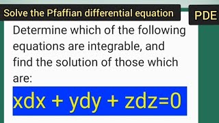 Solve Pfaffian differential equation xdx  ydy  zdz  0 easy steps [upl. by Hairom]