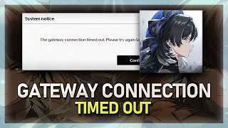 How To Fix “The Gateway Connection Timeout” in Wuthering Waves  Tutorial [upl. by Asfah55]