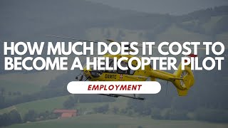 How Much Does It Cost To Become A Helicopter Pilot [upl. by Sinaj257]