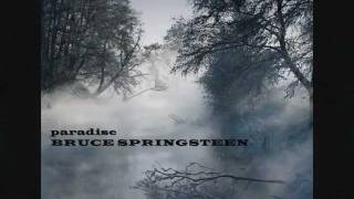 Bruce Springsteen  Paradise [upl. by Aja]