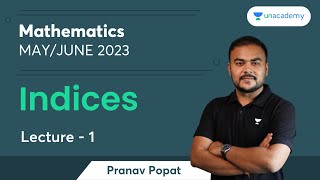 Indices  Lecture 1  Mathematics  MayJune 2023  CA Foundation  Pranav Popat [upl. by Paxton701]