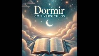 quotDormir con la Palabra de Dios Versículos de Tranquilidadquot [upl. by Treat]