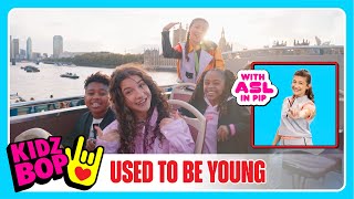 KIDZ BOP Kids  Used To Be Young Official Video with ASL in PIP [upl. by Haianeb]