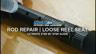 HowTo Repair A Loose Reel Seat [upl. by Niven]