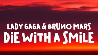 Lady Gaga Bruno Mars  Die With A Smile Lyrics [upl. by Arihsaj]