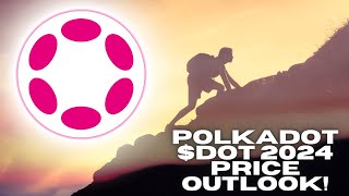 Polkadot DOT 2024 Price Prediction It May Shock You [upl. by Neelra]