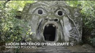 Luoghi misteriosi dItalia parte 1 Massimo Polidori [upl. by Finella]