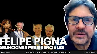 Felipe Pigna quotLas asunciones presidencials más polémicas de la historia Argentinaquot  Maldicion [upl. by Giacomo]