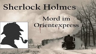 Sherlock Holmes Mord im Orientexpress Hörspiel [upl. by Nottus]