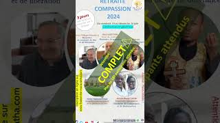 Retraite Compassion 2024  Complet [upl. by Ynoep87]