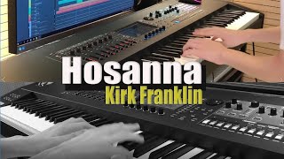 Hosanna  Kirk Franklin by Yohan Kim [upl. by Ydaj869]