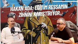 21 Bölüm  HAKAN ADA EĞİTİM RESSAMIN ZİHNİNİ KARIŞTIRIYOR [upl. by Yacano581]