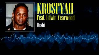 Krosfyah Feat Edwin Yearwood  Dushi [upl. by Virgilio]