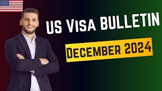 US VISA BULLETIN FOR DECEMBER 2024  USA Immigration [upl. by Branscum]