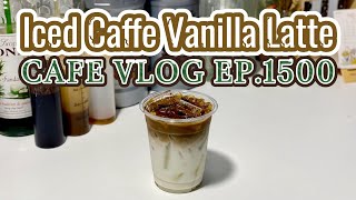 Cafe Vlog EP1500  Iced Caffe Vanilla Latte  Vanilla Coffee  Vanilla drinks [upl. by Shelton]