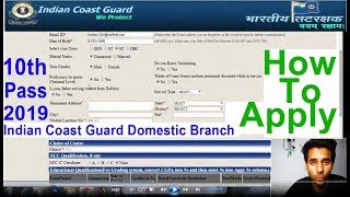 How to Apply Online Coast Guard Domestic Branch 2019Indian Coast Guard Online Form [upl. by Hershell]