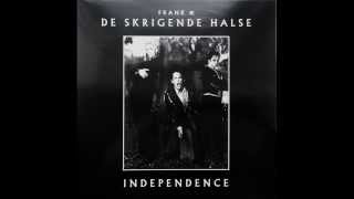 Frank amp De Skrigende Halse  Independence Full vinyl only Album HQ [upl. by Hulbert]