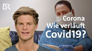 Corona Wie ist der typische Verlauf von Covid19 als Krankheit  Coronavirus  BR [upl. by Hilario]