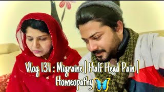 Vlog 131 Migraine  Half Head Pain Cure In Homeopathy 🦋 [upl. by Mansfield281]