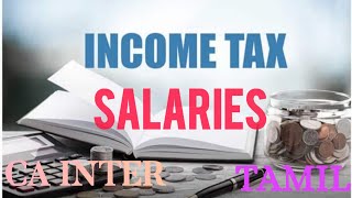 CA INTER  INCOME TAX  SALARIES  PART 7  TAMIL [upl. by Tynan]