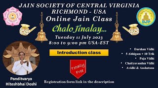 DJP Chalo Jinalay Intro  JSCVA Richmond JAIN CLASS  Tuesday 11 July  800 pm USA  Hiteshbhai [upl. by Aehs]