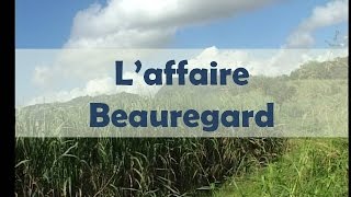 Laffaire Beauregard  Raconte moi mon pays [upl. by Dumm]