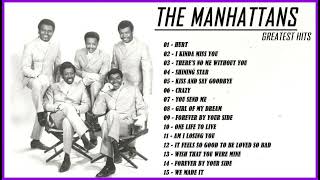 Best of The Manhattans Hits 2023 – The Manhattans Full Album – Best Songs Of The Manhattans Collecti [upl. by Chin]