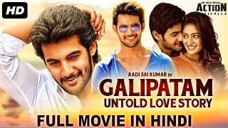 Saikumar Aadis GALIPATAM Full Movie Hindi Dubbed  Superhit Hindi Dubbed Full Action Romantic Movie [upl. by Hannahs]