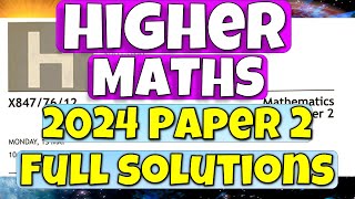 Higher Maths 2024 Paper 2 Full Solutions [upl. by Callum770]