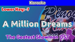 A Million Dreams The Geatest Showman OST  Karaoke  Lower Key  7 [upl. by Ariat]