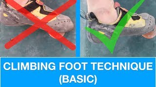 BASIC FOOT TECHNIQUE  CLIMBING TUTORIAL [upl. by Yentruocal860]