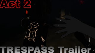 ROBLOX TRESPASS Act 2 TrailerğŸ¥¶ [upl. by Auqkinahs]