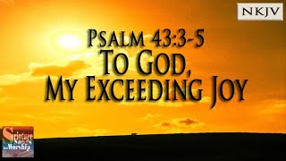 Psalm 4335 Song NKJV quotTo God My Exceeding Joyquot Esther Mui [upl. by Strage]