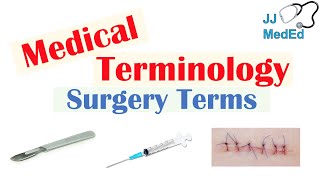 Medical Terminology  The Basics Lesson 13  Surgery [upl. by Yreva]