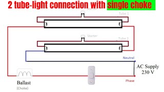 Two tubelight connection with single choke  electrical tube light wiring [upl. by Atirabrab]