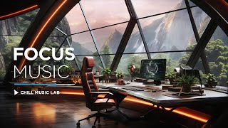 Chillout Music for Focus and Productivity [upl. by Beshore218]